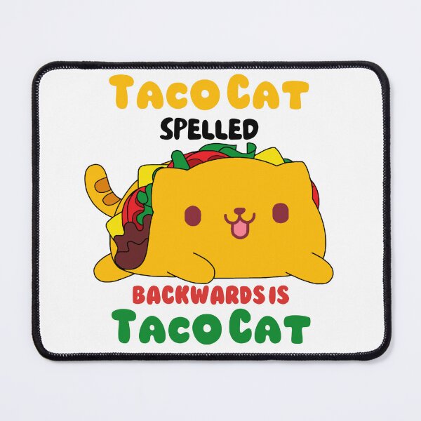 Item preview, Taco Cat Spelled Backwards is Taco Cat - cute cat taco design - funny cat pun - Cinco de mayo designed and sold by quinellie.