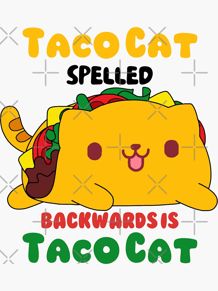 Taco Cat Spelled Backwards Is Taco Cat: Cute Cat Pun T-Shirt