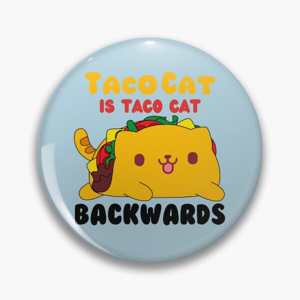 Item preview, Taco Cat is Taco Cat Backwards - cute cat taco design - funny cat pun - Cinco de mayo designed and sold by quinellie.