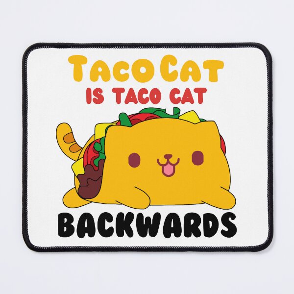 Item preview, Taco Cat is Taco Cat Backwards - cute cat taco design - funny cat pun - Cinco de mayo designed and sold by quinellie.