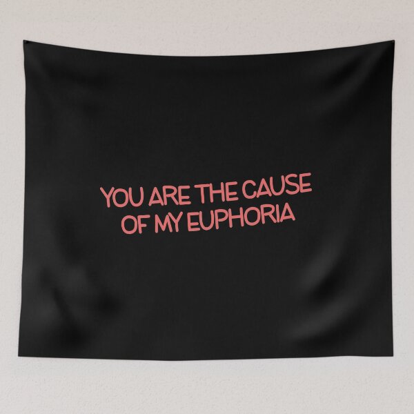 Item preview, You Are The Cause Of My Euphoria designed and sold by askarne.