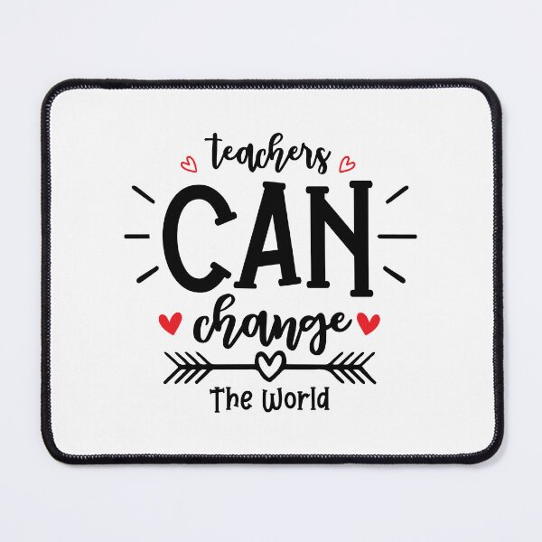 Item preview, Teachers Can Change The World designed and sold by AuroraApparel.