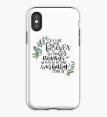I'll Love You Forever Quote iPhone Case