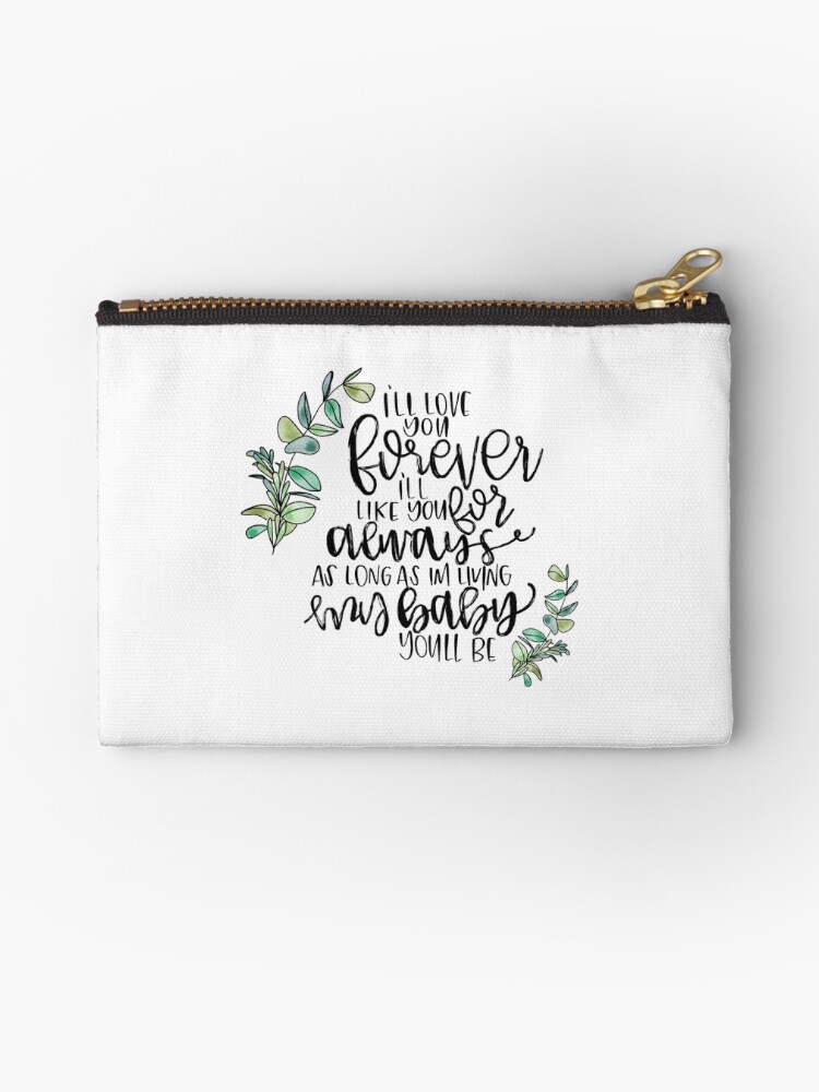 I'll Love You Forever Quote Studio Pouches By CaliByGabi Redbubble New I Ll Love You Forever Quote I'll Love You Forever Quote Studio Pouches By CaliByGabi Redbubble New I Ll Love You Forever Quote