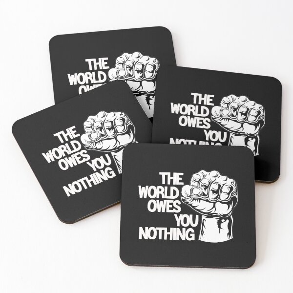 Item preview, The World Owes You Nothing designed and sold by SavannaCorwin.