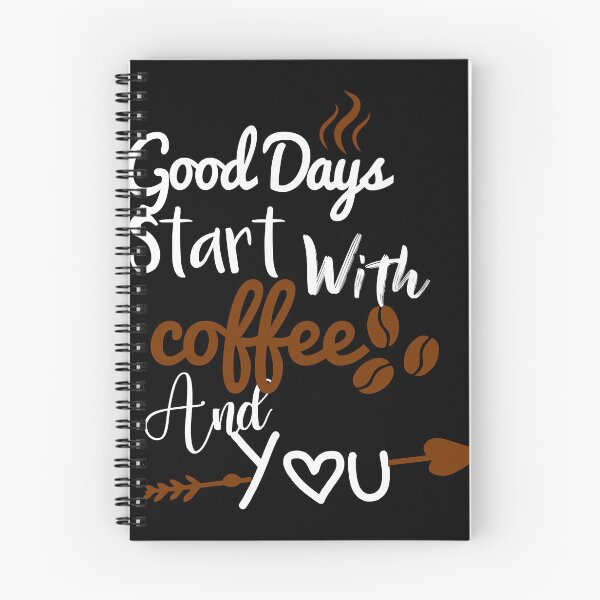 Artikelvorschau, Gute Tage beginnen mit Kaffee und dir entworfen und verkauft von SavannaCorwin.