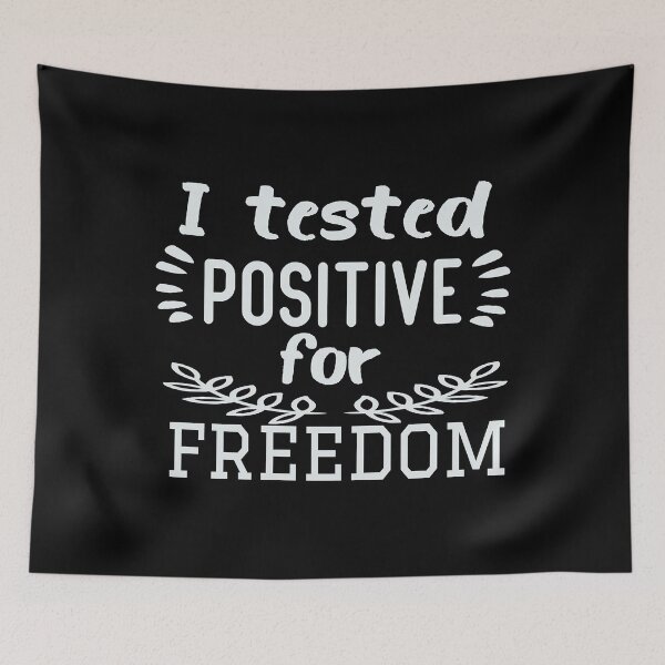 Item preview, i tested positive for freedom designed and sold by SavannaCorwin.