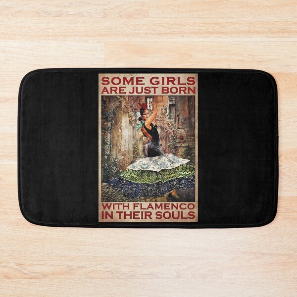 Item preview, Some girls are just born with flamenco in their souls girls designed and sold by TeganCrafford.