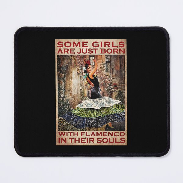 Item preview, Some girls are just born with flamenco in their souls girls designed and sold by TeganCrafford.