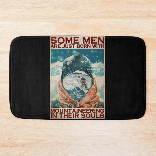 Item preview, Some men are just born with mountaineering in their souls skiing designed and sold by KinstleHawa.