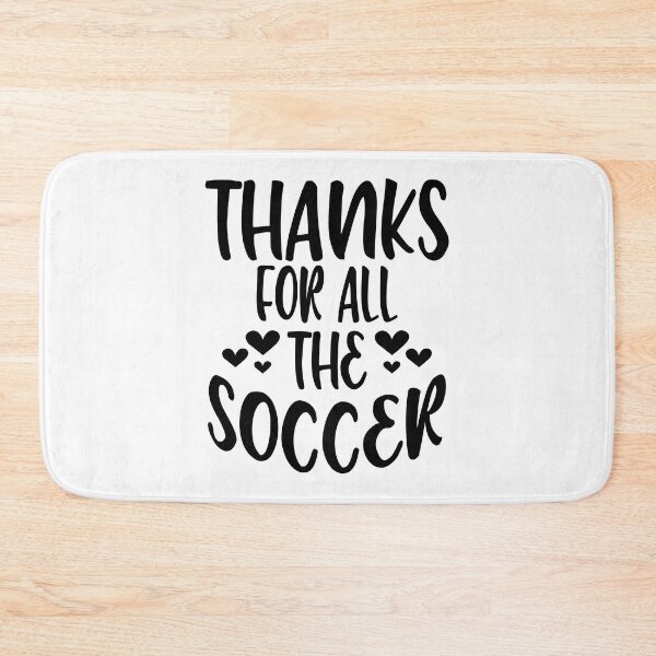 Item preview, Thanks For All The Soccer designed and sold by Byrd-Maureen.