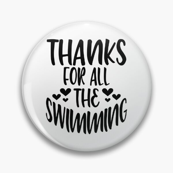 Item preview, Thanks For All The Swimming designed and sold by Byrd-Maureen.