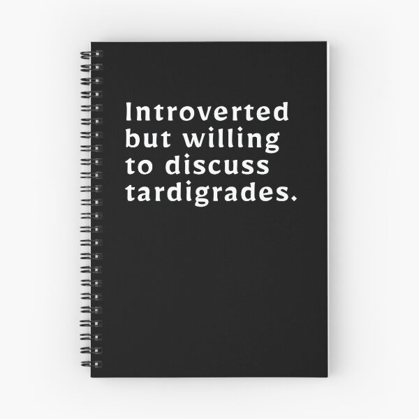 Item preview, Introverted but willing to discuss tardigrades designed and sold by plan-t-b.