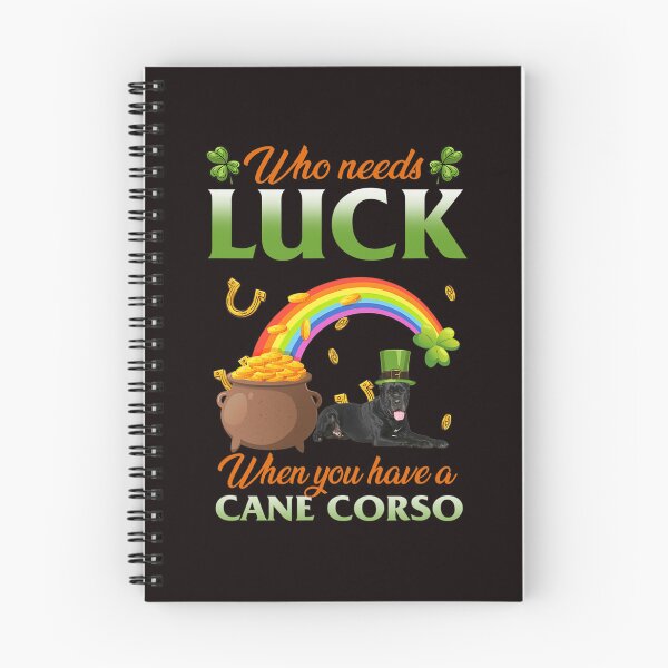 Item preview, Who Needs Luck When You Have A Cane Corso  designed and sold by dominiquepote.