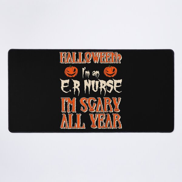 Item preview, Astute I'm An ER Nurse I'm Scary All Year Halloween Gifts Funky designed and sold by JonathanOrozcol.