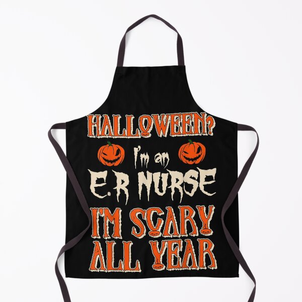Item preview, Astute I'm An ER Nurse I'm Scary All Year Halloween Gifts Funky designed and sold by JonathanOrozcol.