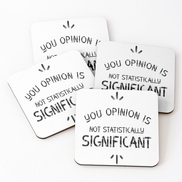 Item preview, Your opinion is not statistically significant designed and sold by diva-design.