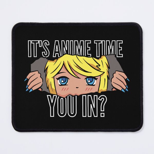 Item preview, It's Anime Time You In? designed and sold by patternprint1.