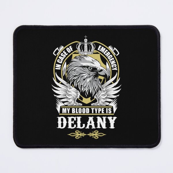 Item preview, Delany Name T Shirt - In Case Of Emergency My Blood Type Is Delany Gift Item Tee designed and sold by jazminprin.