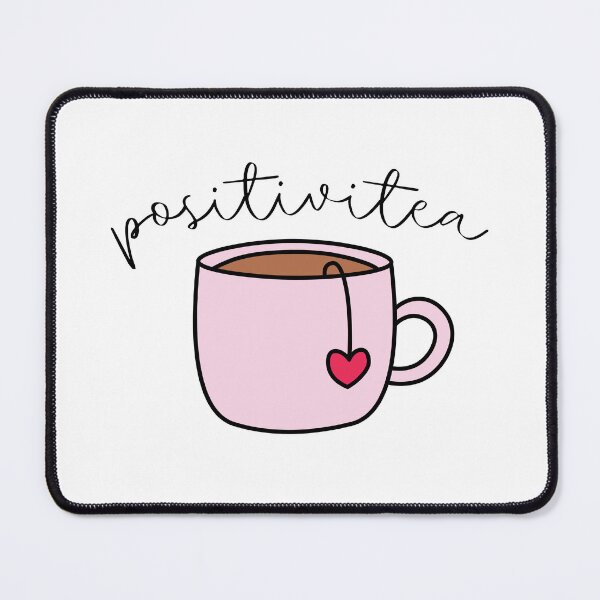 Item preview, Positivitea designed and sold by Jessica Deighton.