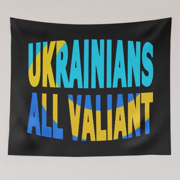 Item preview, UKRAINIANS ALL VALIANT - GREAT MOTIVATIONAL QUOTE FOR UKRAINIANS! designed and sold by Ralek.