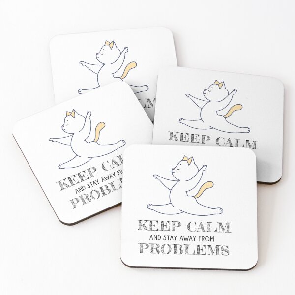 Item preview, NEW keep calm and stay away from problems ,funny quotes 2022 gifts designed and sold by BEE-CREATIVO.