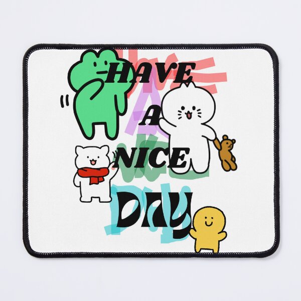 Item preview, HAVE A NICE DAY designed and sold by mapacs100.