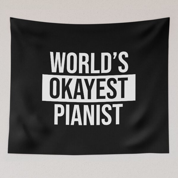 Item preview, World's Okayest Pianist designed and sold by Adel Qasem.