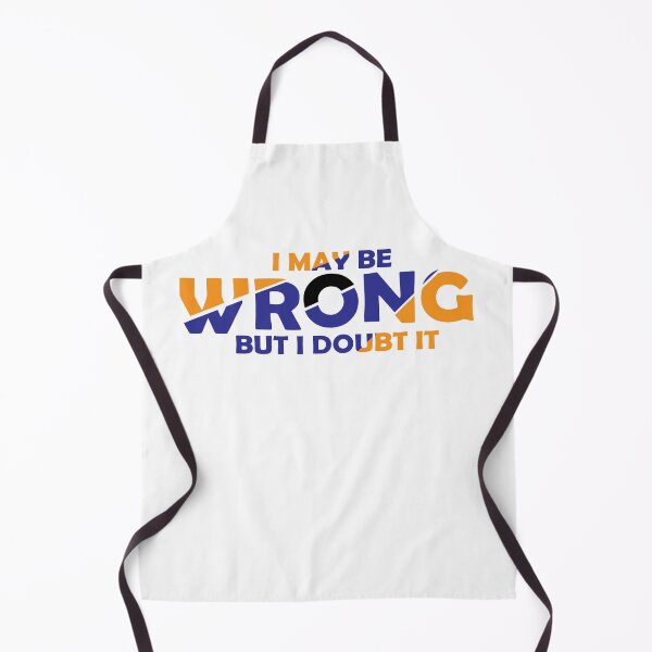 Item preview, I My Be Wrong But I Doubt It designed and sold by Boomroom.