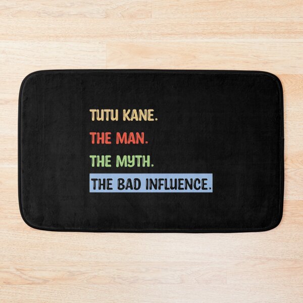 Item preview, Tutu Kane the Man Myth Bad Influence designed and sold by karibenart.