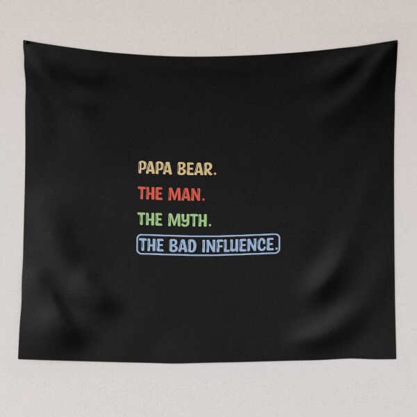 Item preview, Papa Bear the Man Myth Bad Influence designed and sold by karibenart.