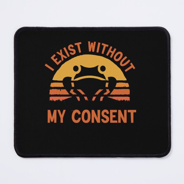 Item preview,  i exist without my consent shirt for man i exist without my consent funny shirt ,sarcasme i exist without my consent designed and sold by azzeddine  ⭐⭐⭐⭐⭐.