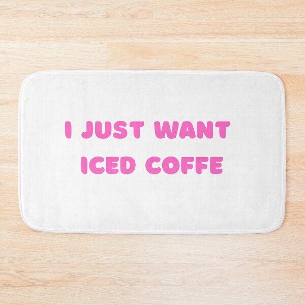 Item preview, I Just Want Iced Coffee , Iced Coffee Funny Saying  designed and sold by Every Pet  Shirts.