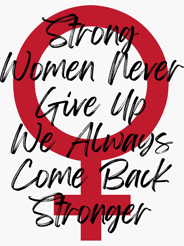 "Strong Women Never Give Up Motivational Inspirational Quotes" Sticker