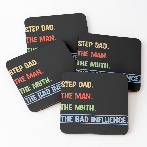 Item preview, Step Dad the Man the Myth Bad Influence designed and sold by karibenart.