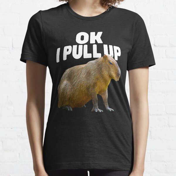 Ok I pull up Capybara Essential T-Shirt