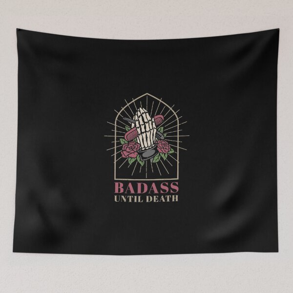 Item preview, BADASS UNTIL DEATH designed and sold by SpeciallyYou.