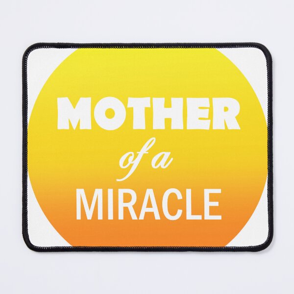 Item preview, mother of a miracle designed and sold by mejtstupor.