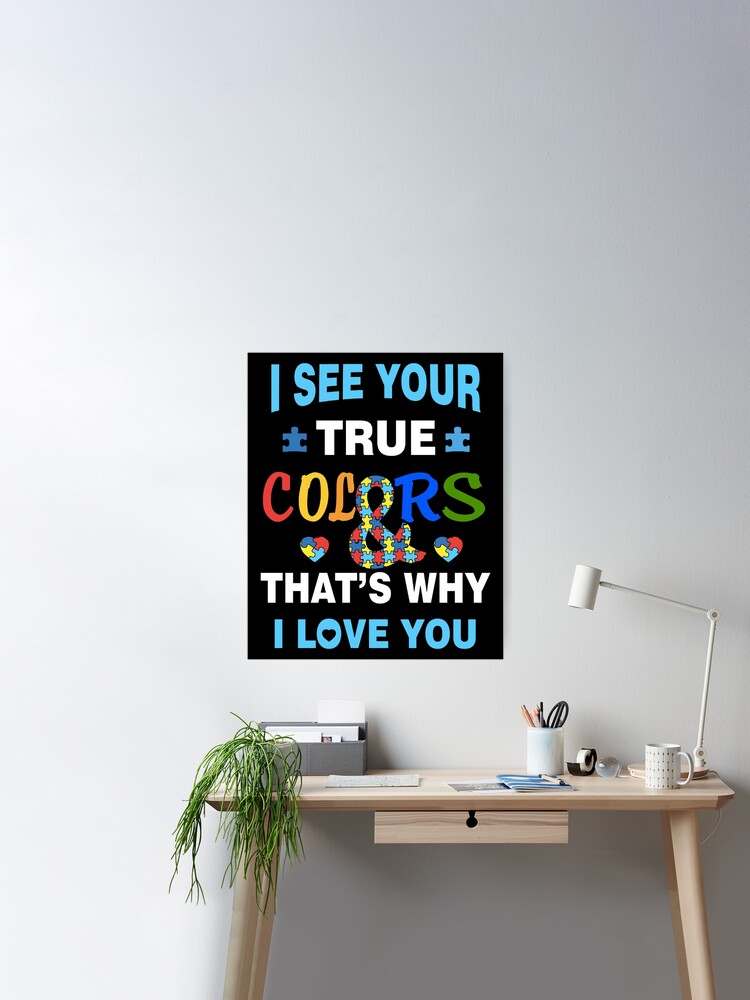 Your True Colors Autism' Poster, picture, metal print, paint by