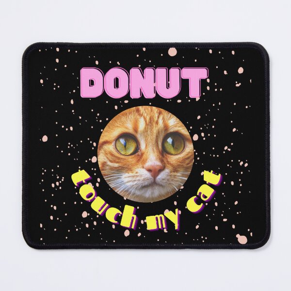 Item preview, Donut Touch My Cat Cute Essential T-Shirt designed and sold by WilkDesign.