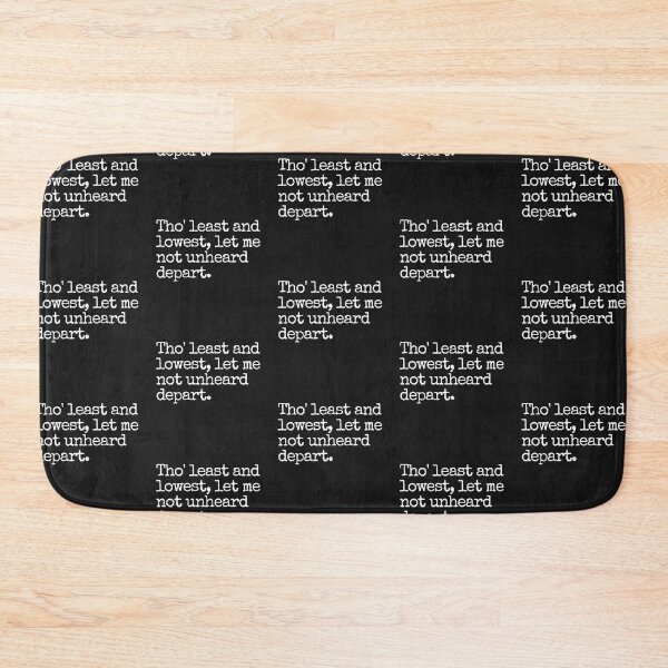 Item preview, Tho' least and lowest, let me not unheard depart. designed and sold by Trufictioneer.