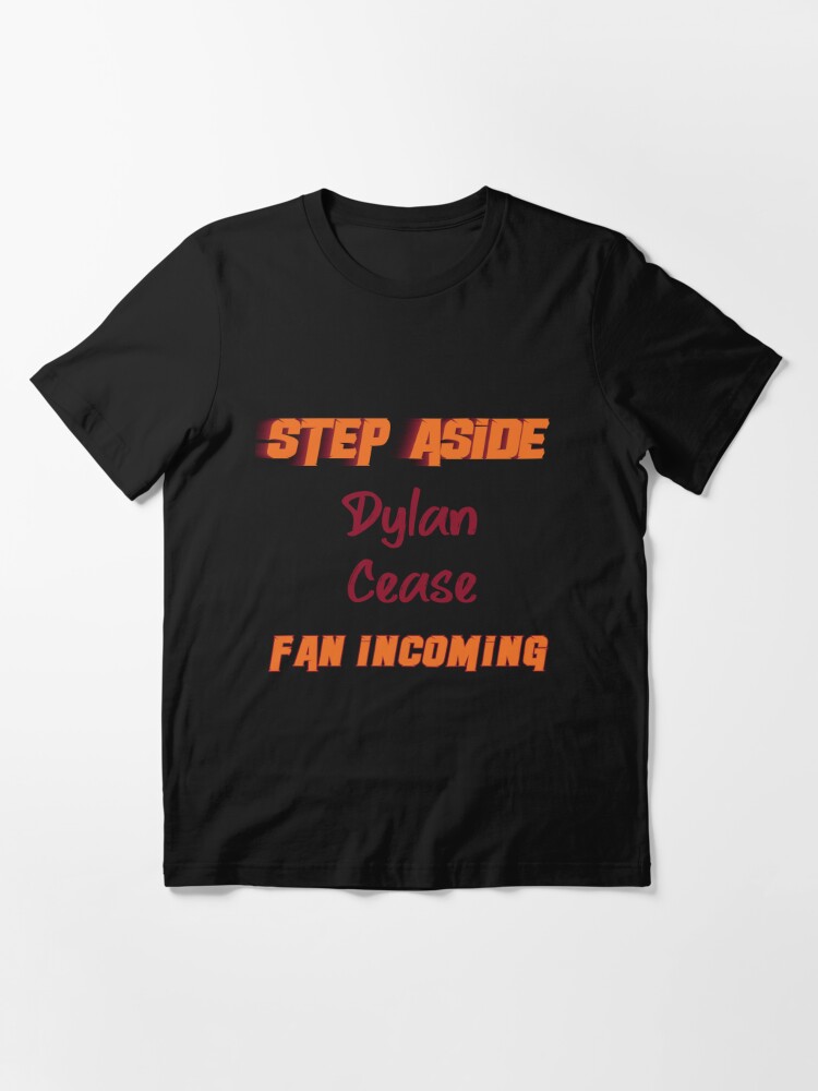 Dylan Cease - Step Aside, incoming fan | Essential T-Shirt