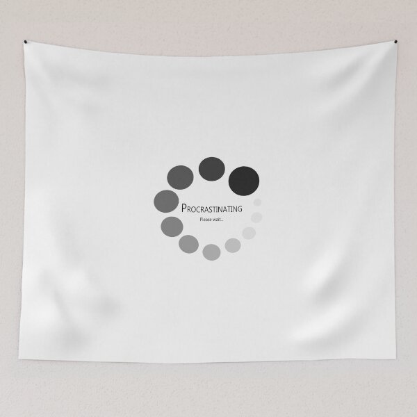 Item preview, Procrastinating please wait designed and sold by RSdesignbureau.