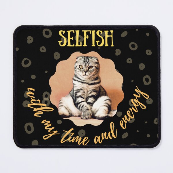 Item preview, Selfish With My Time And Energy Cute Classic T-Shirt designed and sold by WilkDesign.