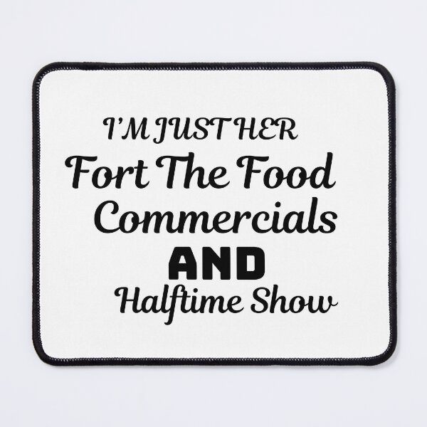 Item preview, Im Just Here For The Food Commercials And Halftime Show, Classic T-shirt  designed and sold by dirlkhiat.