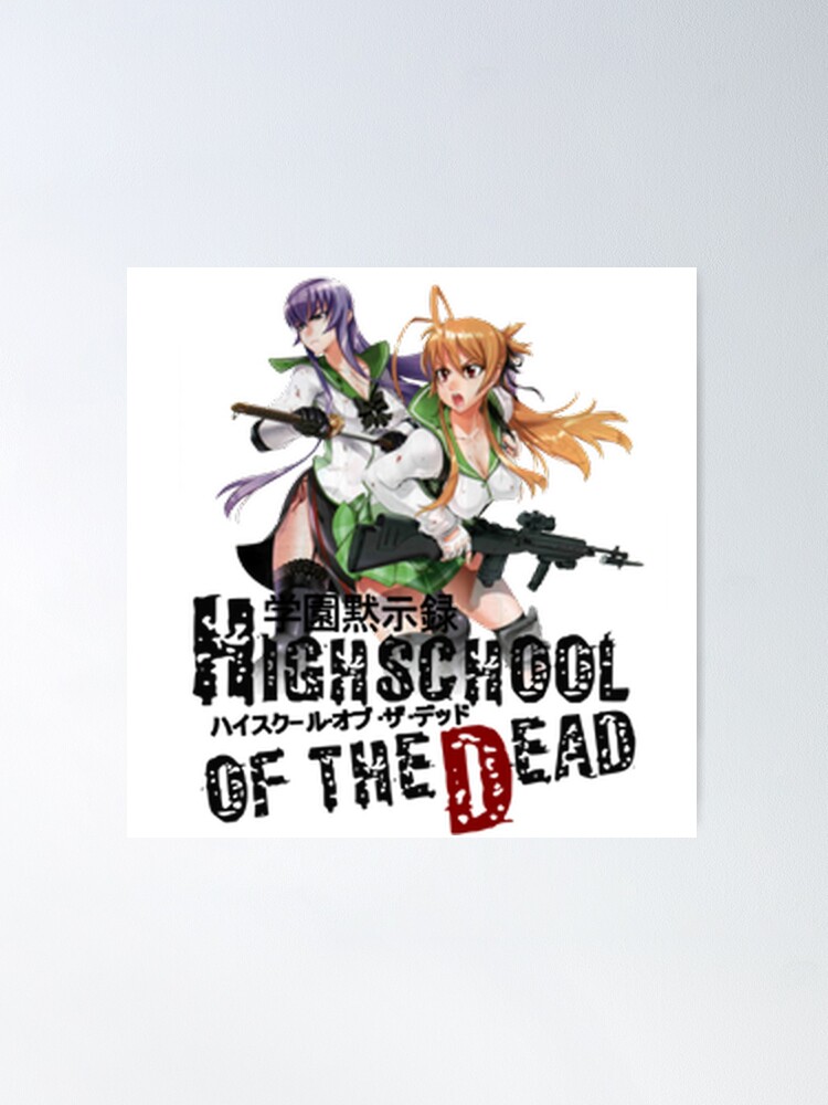 High School Of The Dead anime High School Of The Dead Poster for Sale by  Simonaigueroa