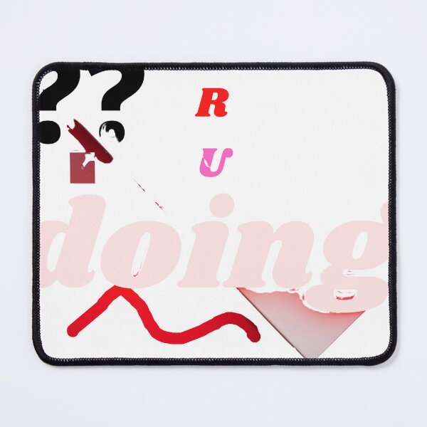 Item preview, what are you doing. designed and sold by mapacs100.