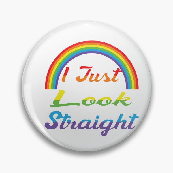 Item preview, I Just Look Straight   - Gay Pride designed and sold by MauveMoves.