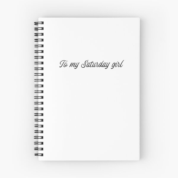 Item preview, To my Saturday girl designed and sold by FandomPlanet.