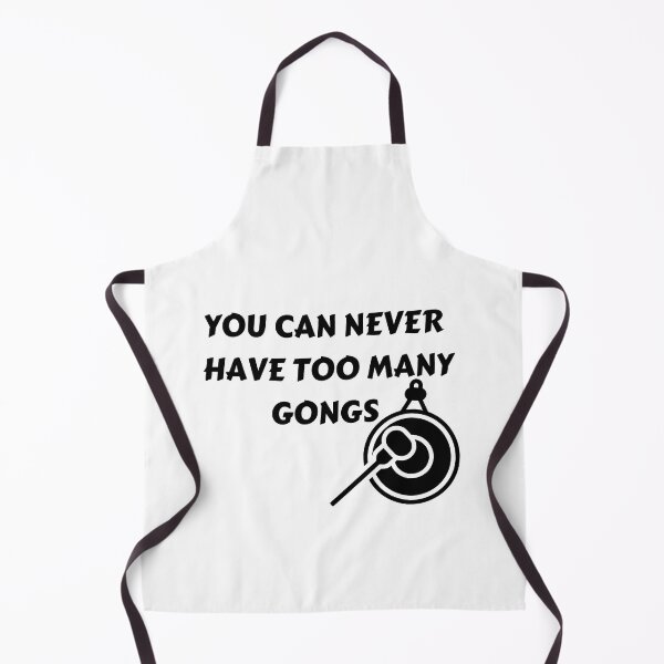Item preview, You Can Never Have Too Many Gongs , Funny Gong Instrument Design designed and sold by Every Pet Shirts.